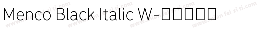 Menco Black Italic W字体转换